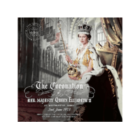 WARNER Különböző előadók - The Coronation Of Her Majesty Queen Elizabeth II (CD)