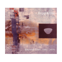  Fripp & Eno - Beyond Even (1992-2006) (CD)