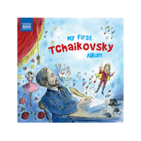 NAXOS Különböző előadók - My First Tschaikowsky Album (CD)