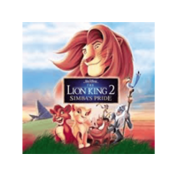 DISNEY Különböző előadók - The Lion King 2 – Simba’s Pride (Az oroszlánkirály 2. – Szimba büszkesége) (CD)