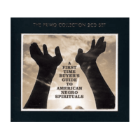 PRIMO Különböző előadók - A First-Time Buyer's Guide to American Negro Spirituals (CD)