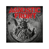 NUCLEAR BLAST Agnostic Front - The American Dream Died (CD)