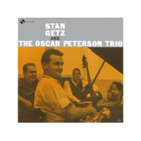BERTUS HUNGARY KFT. Stan Getz - Stan Getz and the Oscar Peterson Trio (Vinyl LP (nagylemez))