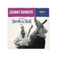 BEAR FAMILY Johnny Burnette - Johnny Burnette and the Rock'n Roll Trio - Reissue (Vinyl LP (nagylemez))