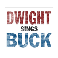 NEW WEST RECORDS, INC. Dwight Yoakam - Dwight Sings Buck (CD)