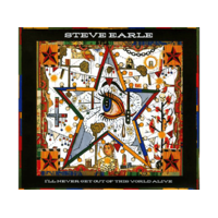 NEW WEST RECORDS, INC. Steve Earle - I'll Never Get Out of This World Alive (CD)