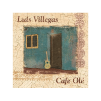 MVD Luis Villegas - Cafe Ole (CD)