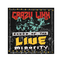 FRONTIERS Crazy Lixx - Sound Of The Live Minority (CD)