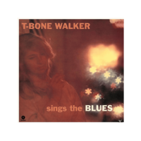 WAX TIME T-Bone Walker - Sings the Blues (Vinyl LP (nagylemez))