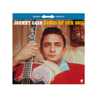 WAX TIME Johnny Cash - Songs of Our Soil (Vinyl LP (nagylemez))