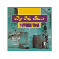 WAX TIME Howlin' Wolf - Big City Blues (Vinyl LP (nagylemez))