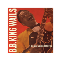WAX TIME B.B. King - B.B. King Wails (HQ) (Vinyl LP (nagylemez))