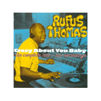 HOODOO Rufus Thomas - Crazy About You Baby: The Complete 1950-1957 Recordings (CD)