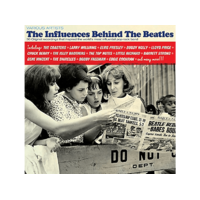 HOODOO Különböző előadók - The Influences Behind The Beatles (CD)