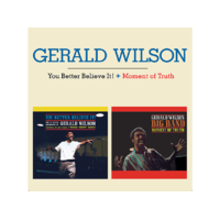 AMERICAN JAZZ CLASSICS Gerald Wilson - You Better Believe It!/Moment of Truth (CD)