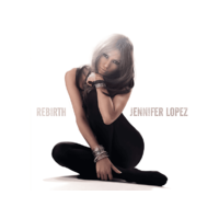 EPIC Jennifer Lopez - Rebirth (CD)