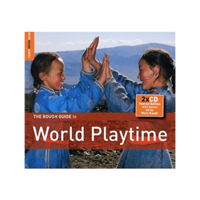 WORLD MUSIC NETWORK Különböző előadók - The Rough Guide To World Playtime (CD)
