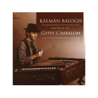 ARC MUSIC Balogh Kálmán - Master Of The Gypsy Cimbalon (CD)