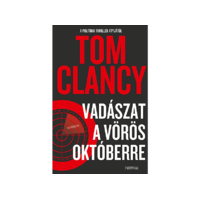 LÍRA KÖNYV ZRT. Tom Clancy - Vadászat a Vörös Októberre