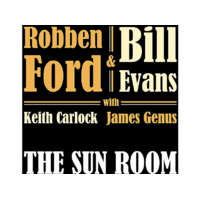 EDEL Robben Ford & Bill Evans - The Sun Room (Digipak) (CD)