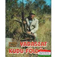 Béta Könyvkiadó Vadászat Kudu-földön