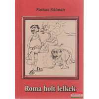 Szerzői kiadás Roma holt lelkek