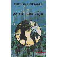 Eric van Lustbader - Akiko bosszúja