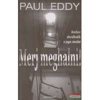  Paul Eddy - Merj meghalni!