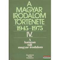  A magyar irodalom története 1945-1975 IV.