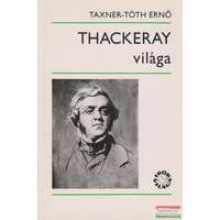  Thackeray világa