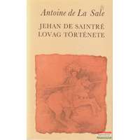 Európa Könyvkiadó Jehan de Saintré lovag története