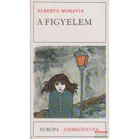  Alberto Moravia - A figyelem
