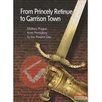 Military Information and Service Agency From Princely Retinue to Garrison Town