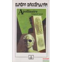 Európa Könyvkiadó Apollinaire - Válogatott versek