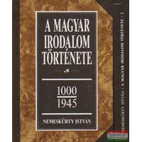  A magyar irodalom története 1000-1945 I-II.