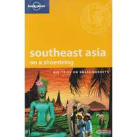 Lonely Planet Southeast Asia on a Shoestring - Big Trips on Small Budgets