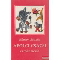 Móra Ferenc Könyvkiadó Apolci csacsi és más mesék