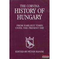 Corvina Books The Corvina History of Hungary