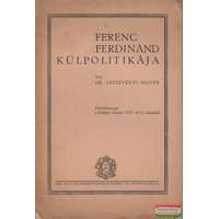  Ferenc Ferdinánd külpolitikája