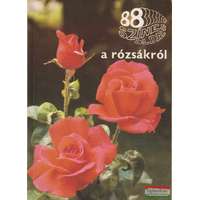 Mezőgazdasági Kiadó 88 színes oldal a rózsákról