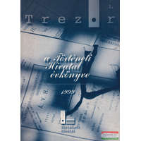 Történeti Hivatal Trezor 1 - A Történeti Hivatal évkönyve 1999