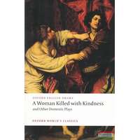 Oxford University Press A Woman Killed with Kindness and Other Domestic Plays