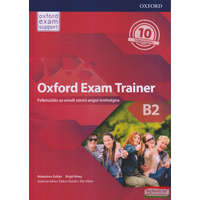 Oxford University Press Oxford Exam Trainer B2 - Felkészülés az emelt szintű angol érettségire