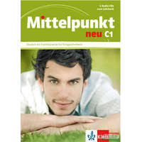 Klett Kiadó Mittelpunkt Neu C1 Lehrbuch