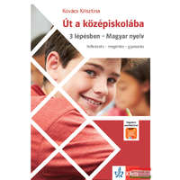 Klett Kiadó Út a középiskolába 3 lépésben – Magyar nyelv + Applikáció