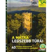 Magyar Természetjáró Szövetség A Mátra legszebb túrái túrakönyv