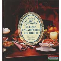 Corvina Gundel - Kleines Ungarisches Kochbuch