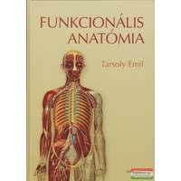 Medicina Könyvkiadó Funkcionális anatómia