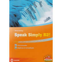 Maxim Könyvkiadó Speak Simply B2! Angol szóbeli érettségire és nyelvvizsgára (telc,ECL)