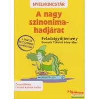 Móra Könyvkiadó A nagy szinonima-hadjárat - Feladatgyűjtemény Bosnyák Viktória könyvéhez